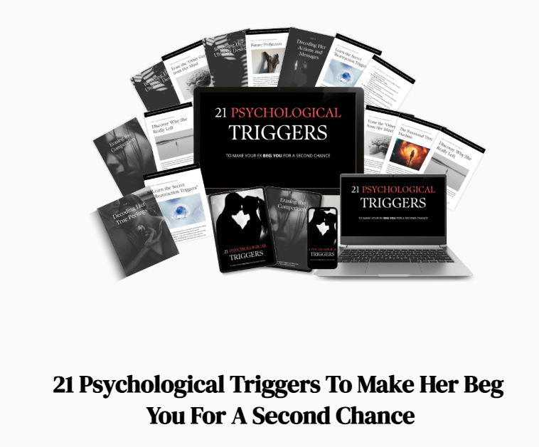 21 Psychological Triggers to Make Her Beg You for a Second Chance
