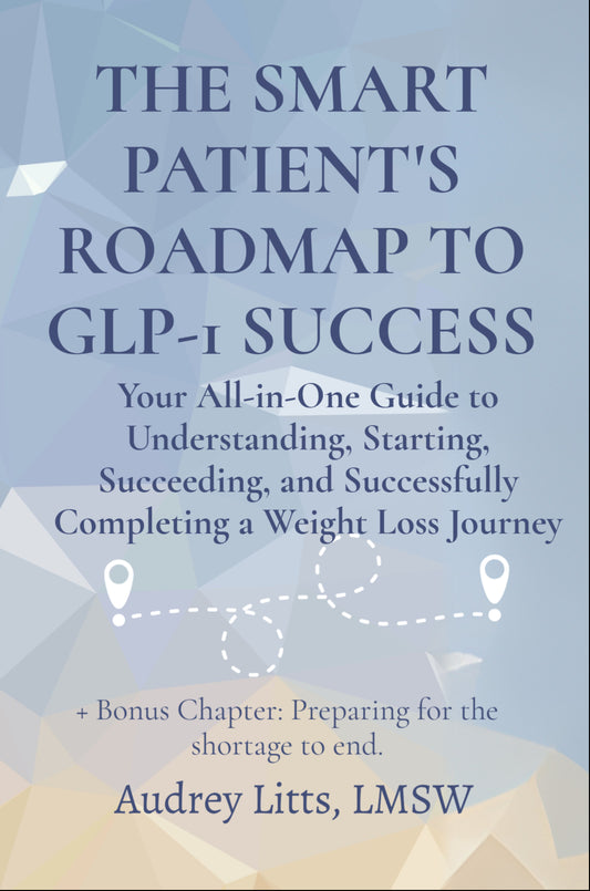 The Smart Patient's Roadmap to GLP-1 Success