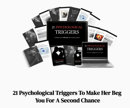 21 Psychological Triggers to Make Her Beg You for a Second Chance
